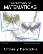 Laboratorio de Matemáticas (Tomo II): Límites y Derivadas
