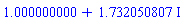 1.000000000+1.732050807*I