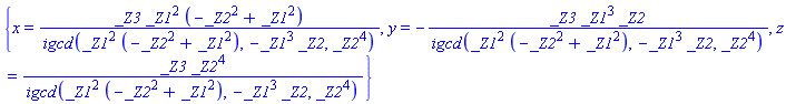 {x = _Z3*_Z1^2*(-_Z2^2+_Z1^2)/igcd(_Z1^2*(-_Z2^2+_Z1^2), -_Z1^3*_Z2, _Z2^4), y = -_Z3*_Z1^3*_Z2/igcd(_Z1^2*(-_Z2^2+_Z1^2), -_Z1^3*_Z2, _Z2^4), z = _Z3*_Z2^4/igcd(_Z1^2*(-_Z2^2+_Z1^2), -_Z1^3*_Z2, _Z2^4)}