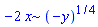-2*x*(-y)^(1/4)
