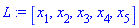 L := [x[1], x[2], x[3], x[4], x[5]]