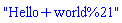 "Hello+world%21"