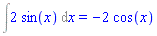 Int(2*sin(x), x) = -2*cos(x)