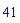 41