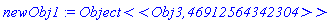newObj1 := `Object<<Obj3,46912564342304>>`