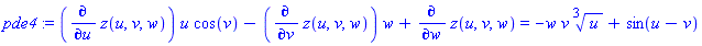 pde4 := (diff(z(u, v, w), u))*u*cos(v)-(diff(z(u, v, w), v))*w+diff(z(u, v, w), w) = -w*v*surd(u, 3)+sin(u-v)