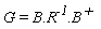 G = `.`(B, R^`-1`, B^`+ `)