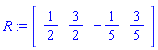 R := Vector[row](4, {(1) = 1/2, (2) = 3/2, (3) = -1/5, (4) = 3/5})