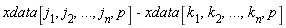 xdata[j[1], j[2], () .. (), j[n], p]-xdata[k[1], k[2], () .. (), k[n], p]