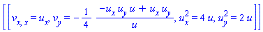 [[v[x, x] = u[x], v[y] = -(1/4)*(-u[x]*u[y]*u+u[x]*u[y])/u, u[x]^2 = 4*u, u[y]^2 = 2*u]]
