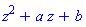 z^2+a*z+b