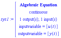 module () export ae, inputcount, outputcount, statecount, sampletime, discrete, systemname, inputvariable, outputvariable, statevariable, systemtype, ModulePrint; option _cmalgeqsystem; end module