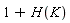 1+H(K)