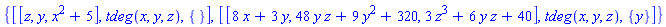 {[[z, y, x^2+5], tdeg(x, y, z), {}], [[8*x+3*y, 48*y*z+9*y^2+320, 3*z^3+6*y*z+40], tdeg(x, y, z), {y}]}