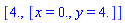 [4., [x = 0., y = 4.]]