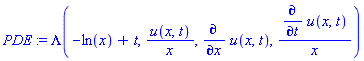 PDE := Lambda(-ln(x)+t, u(x, t)/x, diff(u(x, t), x), (diff(u(x, t), t))/x)