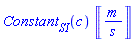 Constant[SI](c)*Unit([m/s])