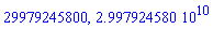 29979245800, 0.2997924580e11