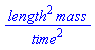 length^2*mass/time^2