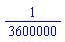 1/3600000