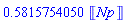 .5815754050*Unit([Np])