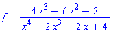 f := (4*x^3-6*x^2-2)/(x^4-2*x^3-2*x+4)