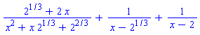(2^(1/3)+2*x)/(x^2+x*2^(1/3)+2^(2/3))+1/(x-2^(1/3))+1/(x-2)