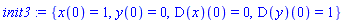 init3 := {x(0) = 1, y(0) = 0, (D(x))(0) = 0, (D(y))(0) = 1}