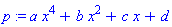 a*x^4+b*x^2+c*x+d