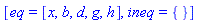 [eq = [x, b, d, g, h], ineq = {}]