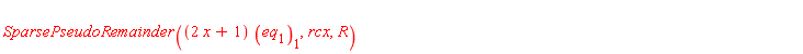 SparsePseudoRemainder((2*x+1)*eq[1][1], rcx, R)