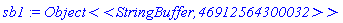 sb1 := `Object<<StringBuffer,46912564300032>>`
