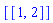 [[1, 2]]