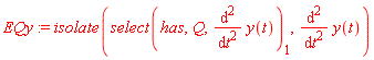 EQy := isolate(select(has, Q, diff(y(t), t, t))[1], diff(y(t), t, t))