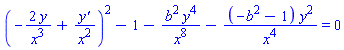 (-2*y/x^3+`y'`/x^2)^2-1-b^2*y^4/x^8-(-b^2-1)*y^2/x^4 = 0