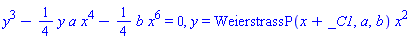 y^3-(1/4)*y*a*x^4-(1/4)*b*x^6 = 0, y = WeierstrassP(x+_C1, a, b)*x^2