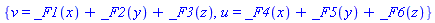 {v = _F1(x)+_F2(y)+_F3(z), u = _F4(x)+_F5(y)+_F6(z)}