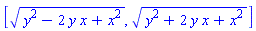 [(y^2-2*y*x+x^2)^(1/2), (y^2+2*y*x+x^2)^(1/2)]