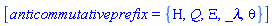 [anticommutativeprefix = {Eta, Q, Xi, _lambda, theta}]