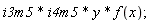 i3m5*i4m5*y*f(x)