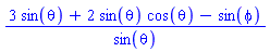 (3*sin(theta)+2*sin(theta)*cos(theta)-sin(phi))/sin(theta)