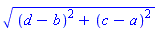 ((d-b)^2+(c-a)^2)^(1/2)