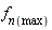 f[n(max)]