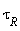 tau[R]