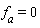 f[a] = 0