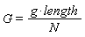 G = g*length/N
