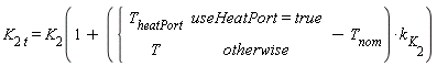 K[2*t] = K[2](1+(piecewise(useHeatPort = true, T[heatPort], T)-T[nom])*k[K[2]])