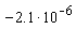 -2.1*10^(-6)
