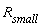 R[small]