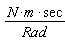 N*m*sec/Rad